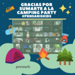Gracias por sumarte a la Camping Party PensarisKids